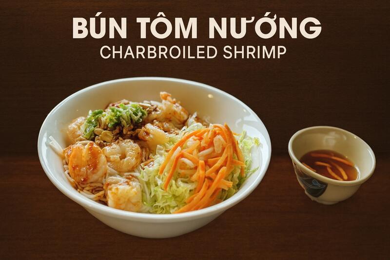 V25. Bun Tom Nuong (Charbroiled Shrimp Vermicelli)